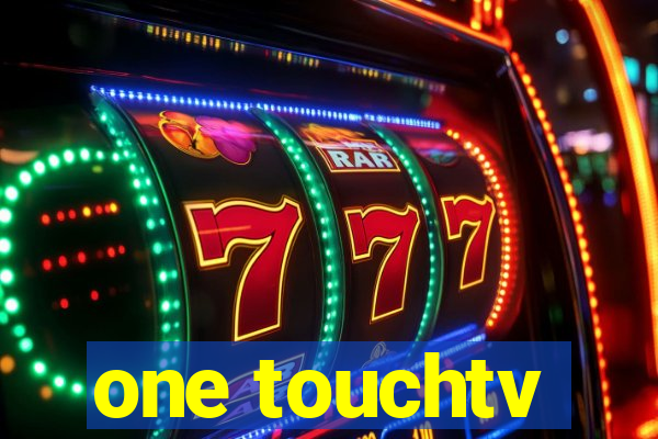 one touchtv